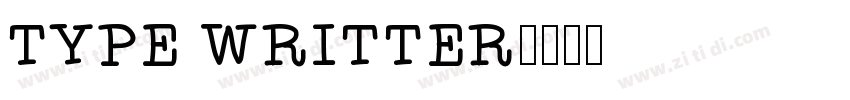 TYPE WRITTER字体转换